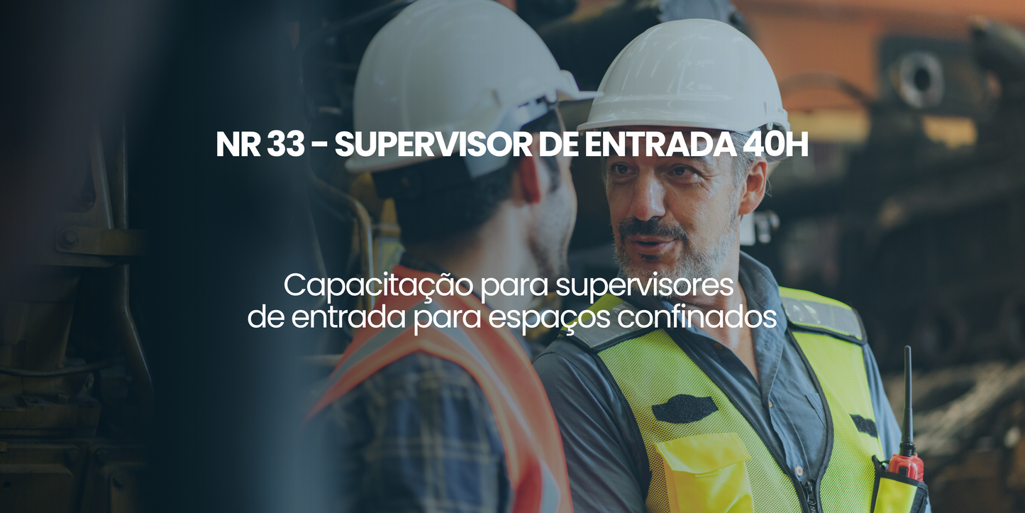 NR 33 - SUPERVISOR DE ENTRADA 40H
